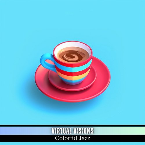 Colorful Jazz Virtual Visions