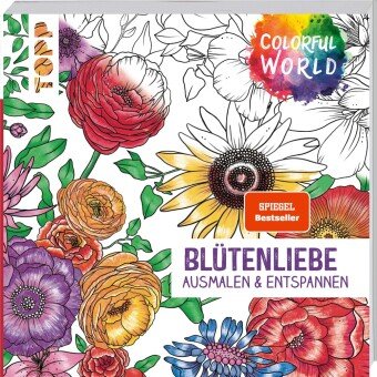 Colorful World - Blütenliebe. SPIEGEL Bestseller Frech Verlag Gmbh