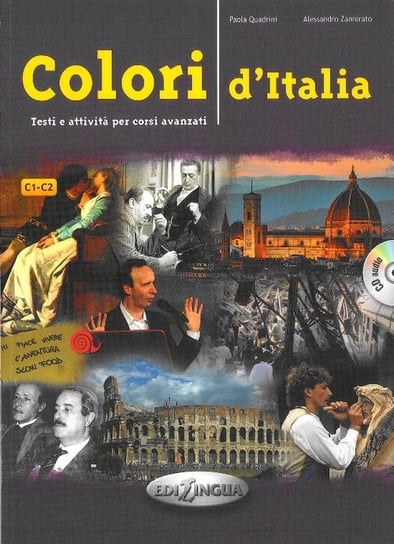 Colori d'italia. Język włoski. Podręcznik. C1/C2 + CD Quadrini Paola, Zannirato Alessandro
