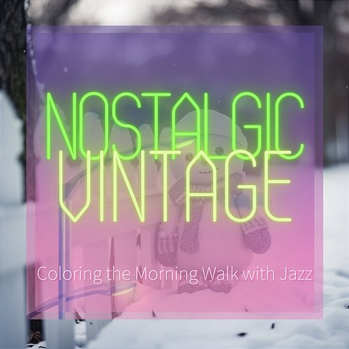 Coloring the Morning Walk with Jazz Nostalgic Vintage