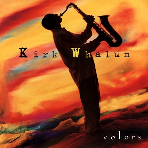 Colors Kirk Whalum