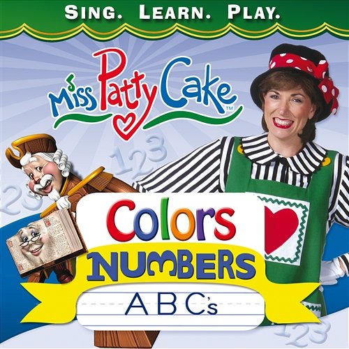 Colors, Numbers, ABC's Miss PattyCake