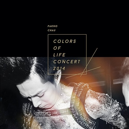Colors Of Life Concert 2014 Chau Pak Ho