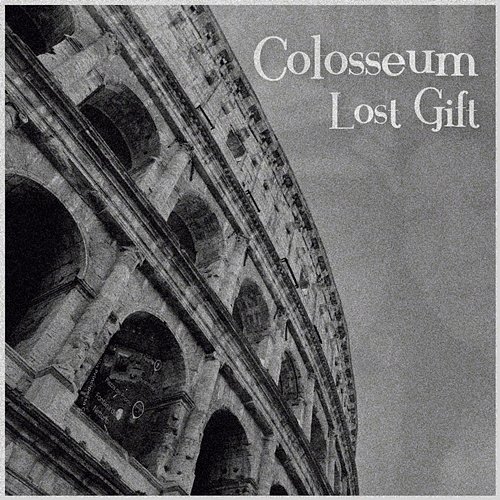 Colosseum Lost Gift