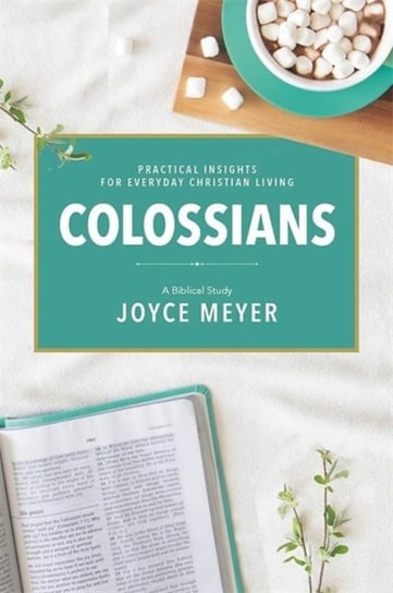Colossians. A Biblical Study Meyer Joyce
