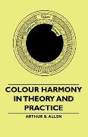Colour Harmony in Theory and Practice Allen Arthur B.