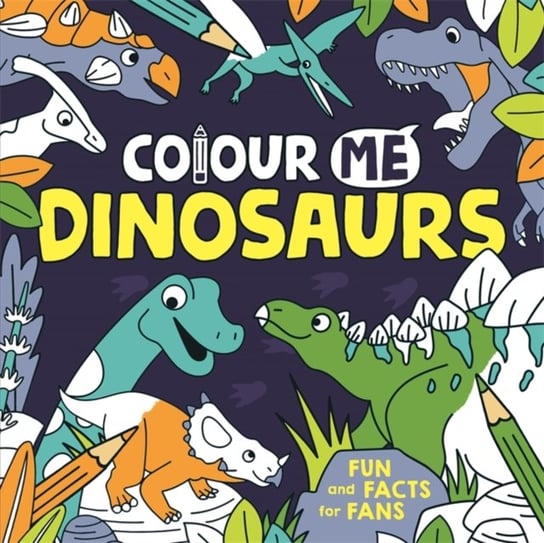 Colour Me: Dinosaurs Jake McDonald