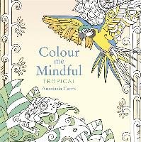Colour Me Mindful: Tropical Catris Anastasia