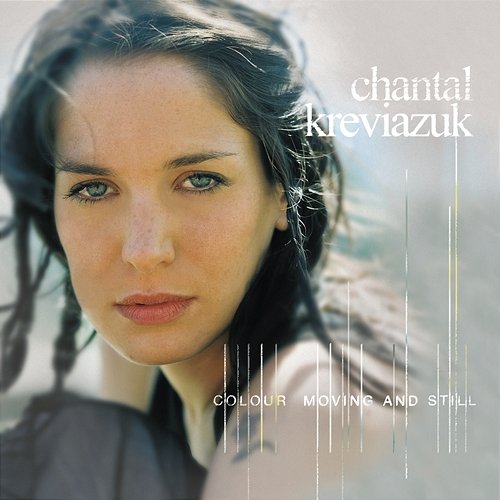 Colour Moving And Still Chantal Kreviazuk