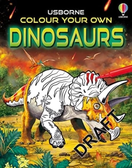 Colour Your Own Dinosaurs Smith Sam