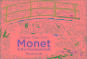 Colour Your Own Monet & the Impressionists Anova Pavilion