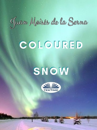 Coloured Snow Juan Moises de la Serna
