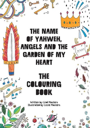 COLOURING BOOK - The name of Yahweh, Angels and the garden of my Heart Masters Lindi