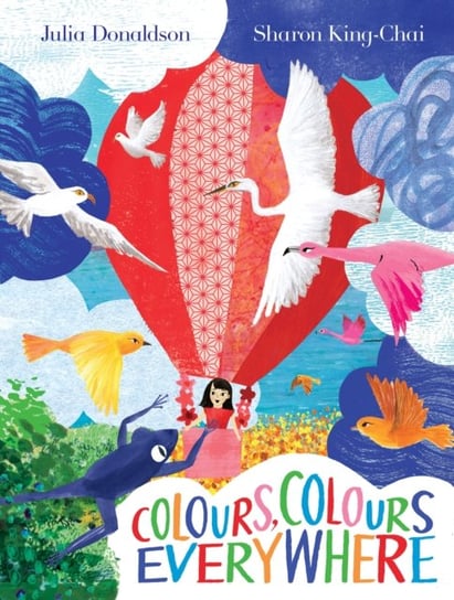 Colours, Colours Everywhere Donaldson Julia