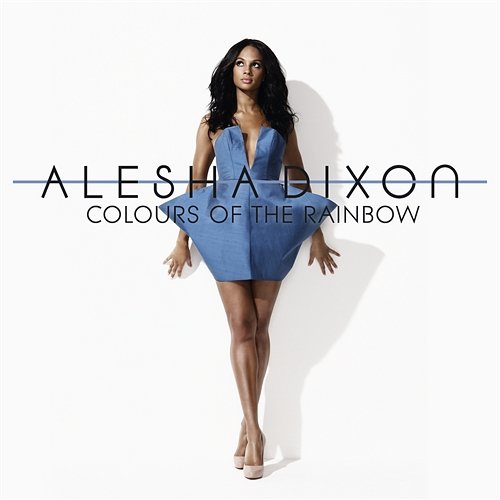 Colours Of The Rainbow Alesha Dixon