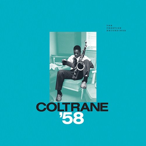 Coltrane '58: The Prestige Recordings John Coltrane