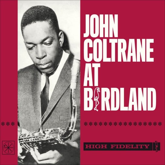 Coltrane John At Birdland (Remastered) Coltrane John, Tyner McCoy, Dolphy Eric, Garrison Jimmy, Jones Elvin
