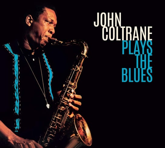 Coltrane Plays The Blues (Remastered) Coltrane John, Mccoy Tyner, Jones Elvin, Davis Steve