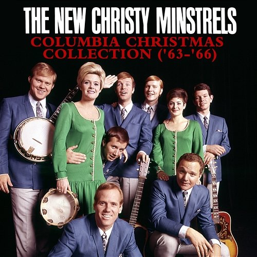 Columbia Christmas Collection ('63-'66) The New Christy Minstrels