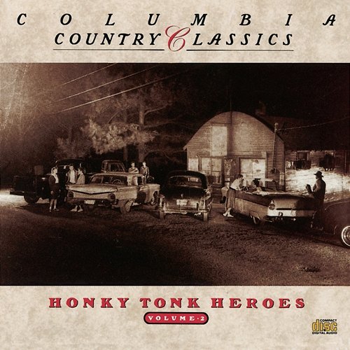 Columbia Country Classics Volume 2: Honky Tonk Heroes Various Artists