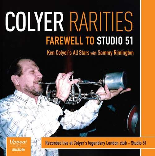 Colyer Rarities - Farewell To Studio 51 Ken All Stars Colyer