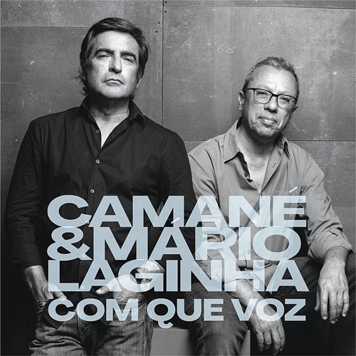 Com Que Voz Camané & Mário Laginha