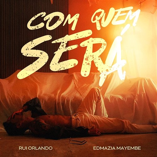 Com Quem Será Rui Orlando, Edmázia Mayembe