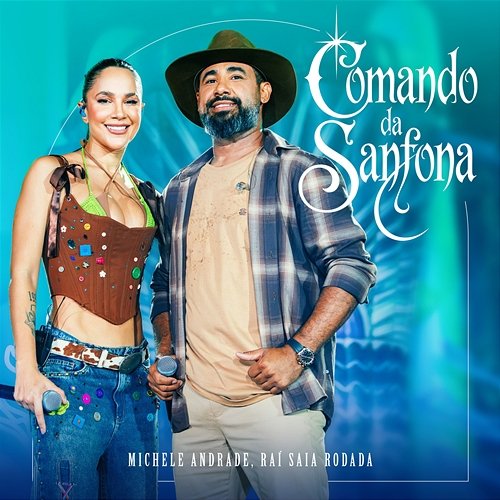 Comando da Sanfona Raí Saia Rodada, Michele Andrade