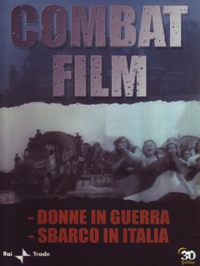 Combat Film 3 - Donne in guerra - Sbarco in Italia Various Directors