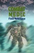 Combat Medic Field Reference United States Army, Army United States