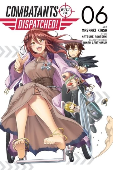 Combatants Will Be Dispatched!, volume 6 (manga) Natsume Akatsuki