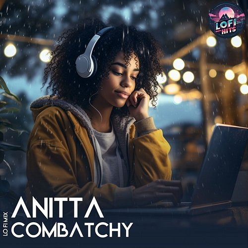 Combatchy AstroLofi, High and Low HITS