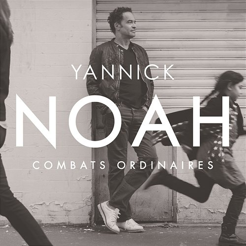 Combats Ordinaires Yannick Noah