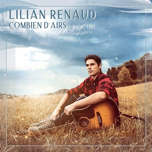 Combien d'airs Lilian Renaud