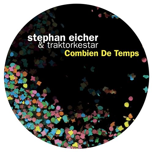 Combien de temps Traktorkestar, Stephan Eicher