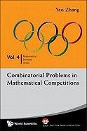 Combinatorial Problems in Mathematical Competitions Yao Zhang