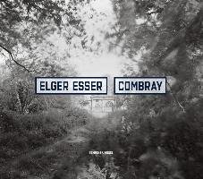 Combray 2005-2016 Esser Elger