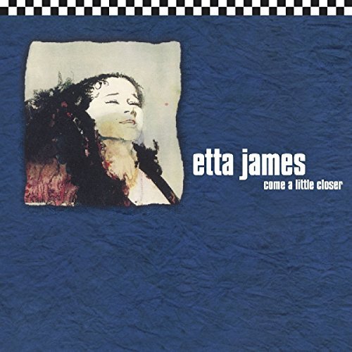Come a Little Closer James Etta