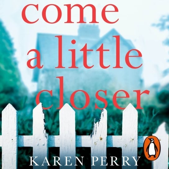Come a Little Closer Perry Karen