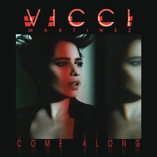Come Along Vicci Martinez