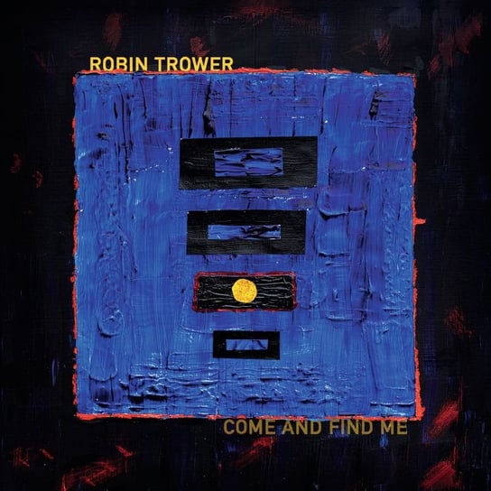 Come And Find Me Trower Robin