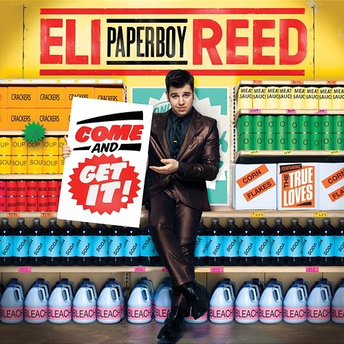 Come And Get It Eli 'Paperboy' Reed