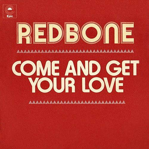 Come and Get Your Love Redbone