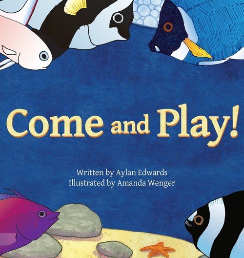 Come and Play! Edwards Aylan