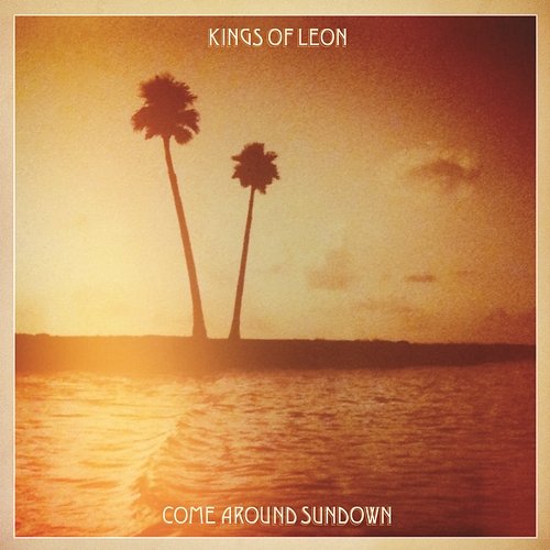 Come Around Sundown (Expanded Edition) Kings Of Leon