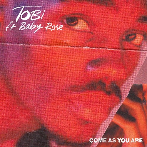 Come As You Are TOBi & Baby Rose