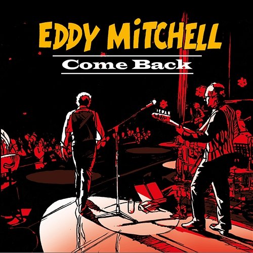 Come Back Eddy Mitchell