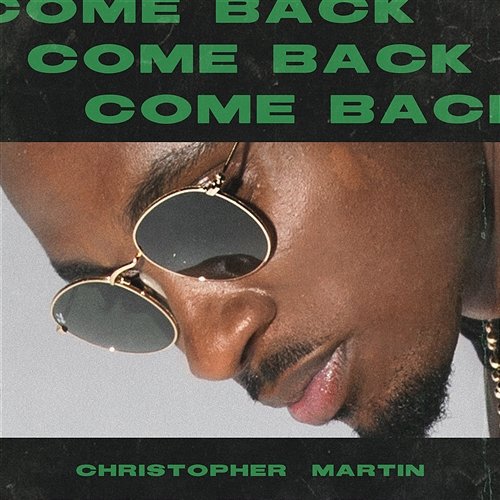 Come Back Christopher Martin