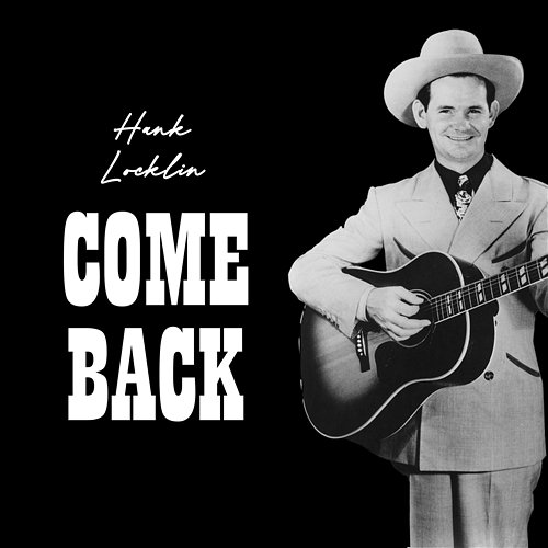 Come Back Hank Locklin