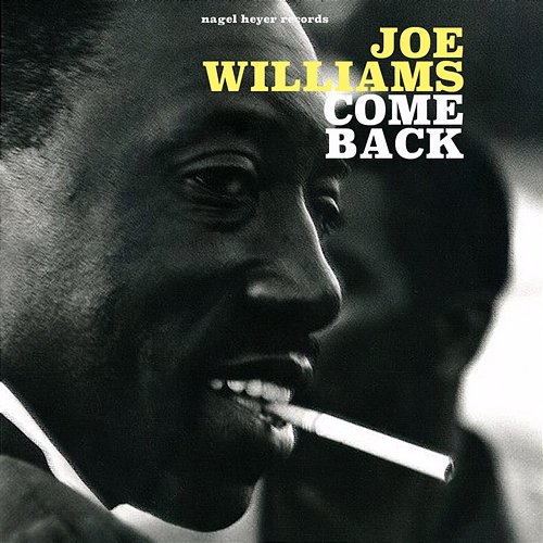 Come Back (Live) Joe Williams